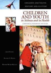 bokomslag Children and Youth in Sickness and in Health
