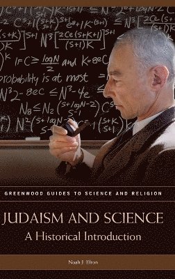 Noah J. Efron - Judaism and Science, Inbunden