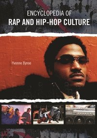 bokomslag Encyclopedia of Rap and Hip Hop Culture