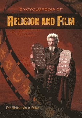 Eric Michael Mazur - Encyclopedia of Religion and Film, Inbunden