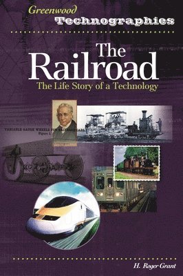 H. Roger Grant - Railroad, Inbunden