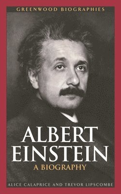 Alice Calaprice, Trevor Lipscombe - Albert Einstein, Inbunden