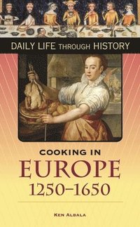 bokomslag Cooking in Europe, 1250-1650
