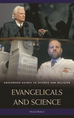Michael Roberts - Evangelicals and Science, Inbunden