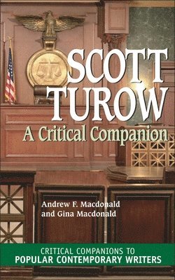 Andrew F. Macdonald, Gina Macdonald - Scott Turow, Inbunden