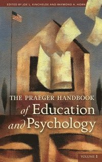 bokomslag The Praeger Handbook of Education and Psychology