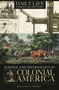 bokomslag Science and Technology in Colonial America