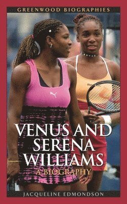 bokomslag Venus and Serena Williams