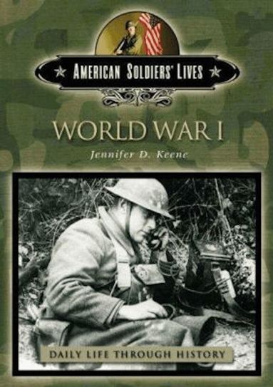 Jennifer D. Keene - World War I, Inbunden