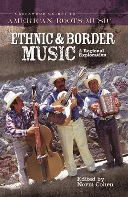 Norman Cohen - Ethnic and Border Music, Inbunden