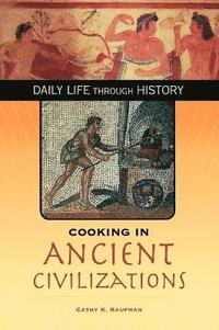 bokomslag Cooking in Ancient Civilizations