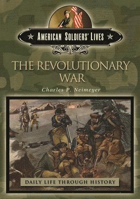 Charles P. Neimeyer - Revolutionary War, Inbunden