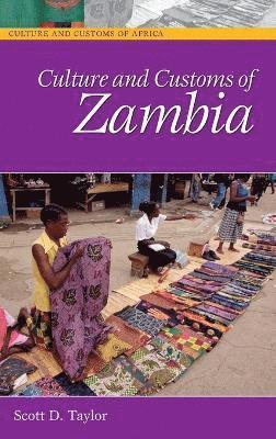 Scott D. Taylor - Culture and Customs of Zambia, Inbunden