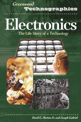 David Morton, Joseph Gabriel Ph.D. - Electronics, Inbunden
