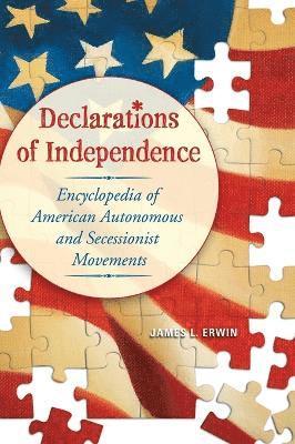 James L. Erwin, James Erwin - Declarations of Independence, Inbunden