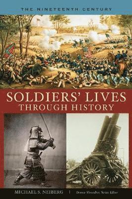 Soldiers' Lives through History - The Nineteenth Century 1
