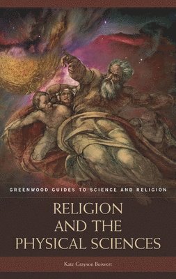 Kate Grayson Boisvert - Religion and the Physical Sciences, Inbunden