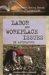 bokomslag Labor and Workplace Issues in Literature