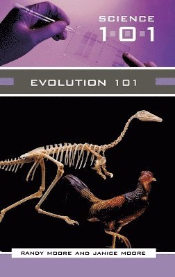 Randy Moore, Janice Moore - Evolution 101, Inbunden