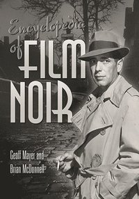 bokomslag Encyclopedia of Film Noir