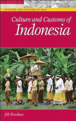 bokomslag Culture and Customs of Indonesia