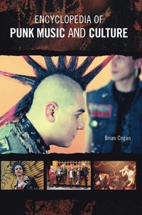 bokomslag Encyclopedia of Punk Music and Culture