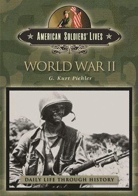 G. Kurt Piehler - World War II, Inbunden