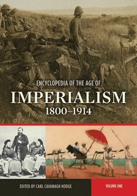 Encyclopedia of the Age of Imperialism, 1800-1914 1