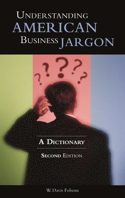 W. Davis Folsom - Understanding American Business Jargon, Inbunden