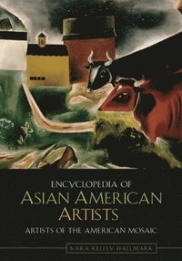 bokomslag Encyclopedia of Asian American Artists