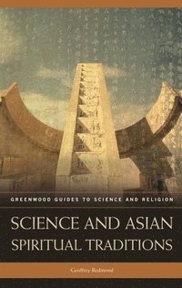 bokomslag Science and Asian Spiritual Traditions