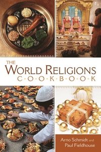 bokomslag The World Religions Cookbook