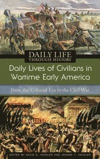 bokomslag Daily Lives of Civilians in Wartime Early America