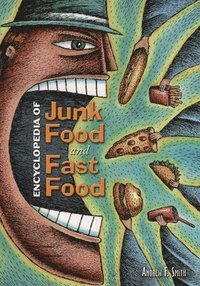 bokomslag Encyclopedia of Junk Food and Fast Food