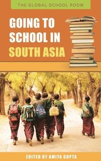 bokomslag Going to School in South Asia