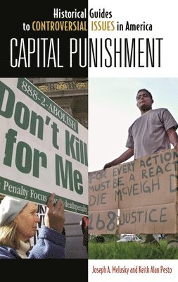 Joseph A. Melusky, Keith A. Pesto - Capital Punishment, Inbunden