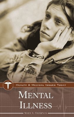 Marie L. Thompson - Mental Illness, Inbunden