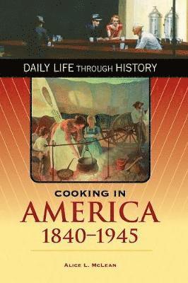 Cooking in America, 1840-1945 1