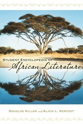 bokomslag Student Encyclopedia of African Literature