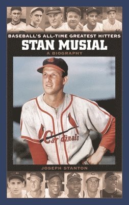 Joseph Stanton - Stan Musial, Inbunden