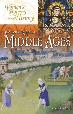 bokomslag Women's Roles in the Middle Ages