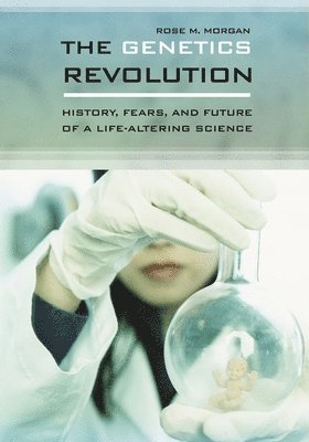 Rose Morgan - Genetics Revolution, Inbunden