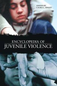bokomslag Encyclopedia of Juvenile Violence