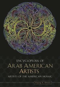 bokomslag Encyclopedia of Arab American Artists