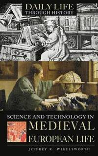 bokomslag Science and Technology in Medieval European Life