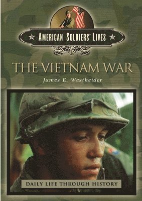 James Edward Westheider - Vietnam War, Inbunden