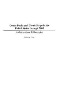bokomslag Comic Books and Comic Strips in the United States through 2005