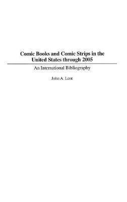 Comic Books and Comic Strips in the United States through 2005 1