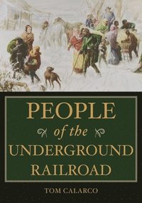 bokomslag People of the Underground Railroad