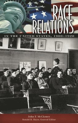 bokomslag Race Relations in the United States, 1900-1920